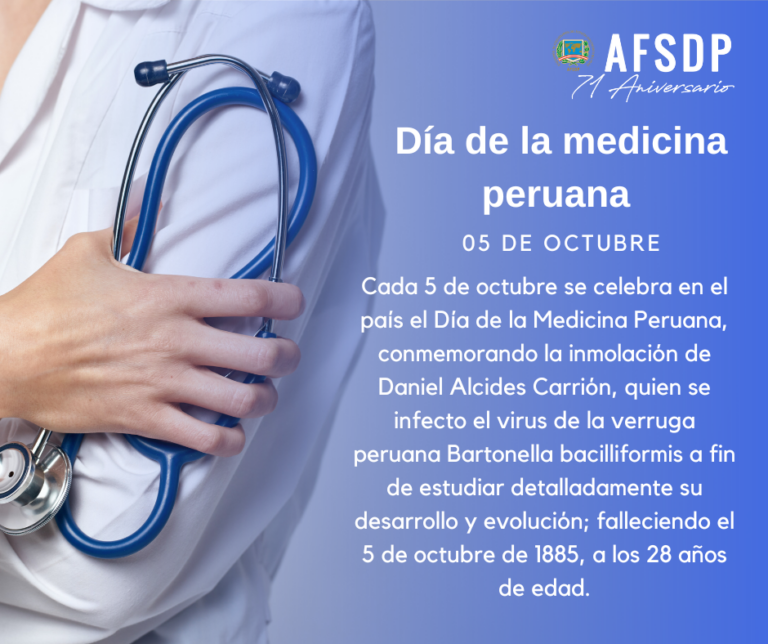 5 de Octubre DÍA DE LA MEDICINA PERUANA AFSDP